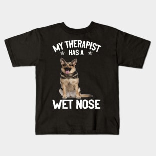 My Therapist Has A Wet Nose Kids T-Shirt